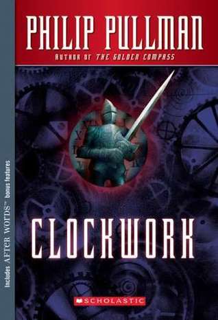 Clockwork by Philip Pullman