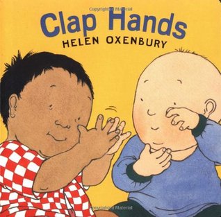Clap Hands by Helen Oxenbury