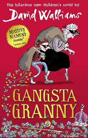 Gangsta Granny by David Walliams