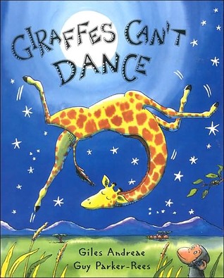 Giraffes can't Dance by Giles Andreas