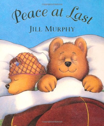 Peace at Last by Jill Murphy