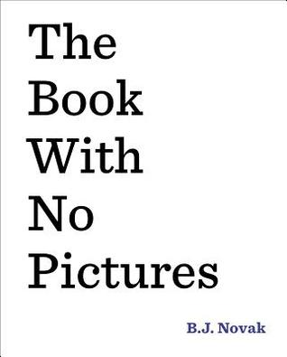The Book with No Pictures - B.J. Novak