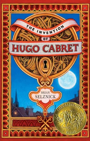 The invention of Hugo Cabret by Brian Selznick