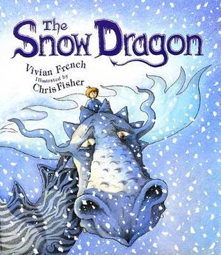 The Snow Dragon by Vivian French